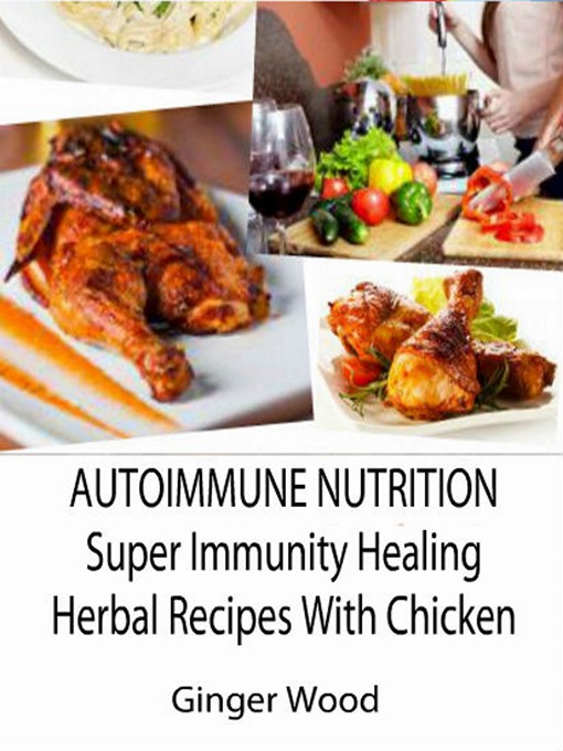Title details for Autoimmune Nutrition by Ginger Wood - Available